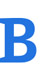 B